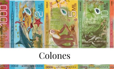 Colones: The Colorful Cash of Costa Rica